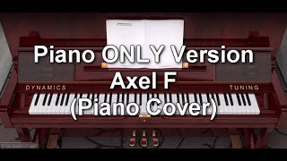 Piano ONLY Version - Axel F (Piano Cover)