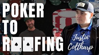 POKER DEALER TO ROOFING CONTRACTOR | JUSTIN COLTHARP | PINNACLE ROOFING GROUP