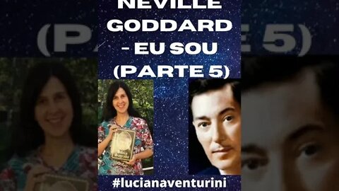 Neville Goddard - Eu sou (parte 5) #shorts #lucianaventurini #vivermelhor #nevillegoddard