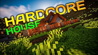 The Ultimate Hardcore House Build Guide in Minecraft