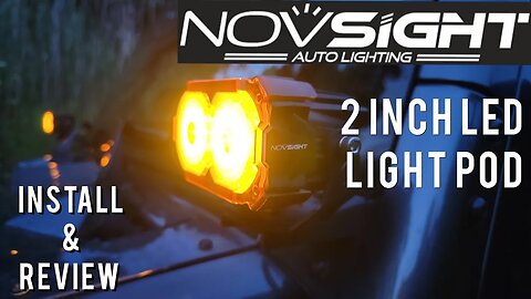 Novsight 2" LED Light Pod Install/Review - Best Budget Lighting Solution?