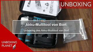 Akku-Multitool mit Zubehör von Bort - Unboxing Planet