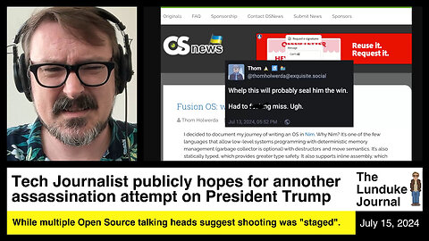 Tech Journalist publicly hopes for another assassination attempt on President Trump