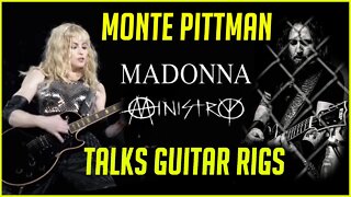 Ministry & Madonna Guitar Rigs with Monte Pittman (Exclusive)