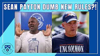 Sean Payton Dumb New Rules?! Are the Broncos Coach's New Preseason Player Rules Smart or Stupid?!