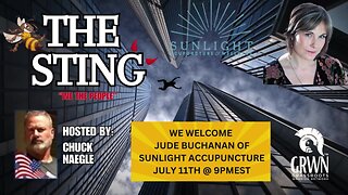 The Sting Podcast with Jude Buchanan of Sunlight Acupuncture 7/11/24 @9pm EST