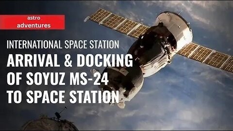 Expedition 69/70 Soyuz MS-24 International Space Station Docking - Sept. 15, 2023