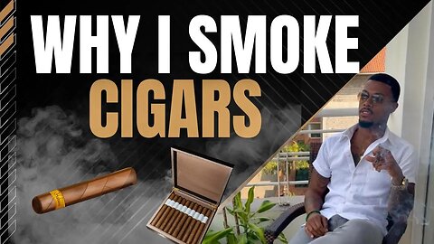 Why I Smoke Cigars and Drink Alcohol