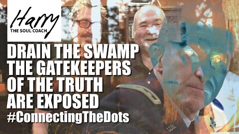 DRAIN THE SWAMP! THE GATEKEEPERS OF THE TRUTH ARE EXPOSED