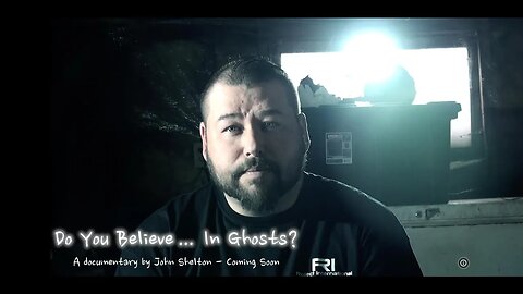 Do You Believe In Ghosts? 👻 (Full Documentary - by John H Shelton) (1080p Version)