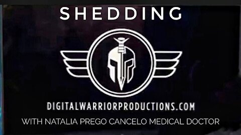 "SHEDDING". Part 2- Digital Warriors Productions interview with Natalia Prego