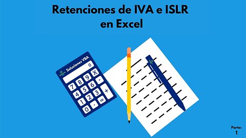 Retenciones de IVA e ISLR en Excel - Capítulo 1