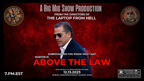 HUNTER BIDEN, 'ABOVE THE LAW' IN THEATERS NOW |EP185