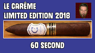 60 SECOND CIGAR REVIEW - La Careme Limited Edition 2018 - Should I Smoke This