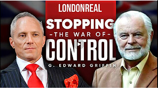 ICYMI- G. Edward Griffin - There Is A War To Control Your Mind & We Must Stop It Now