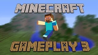 Minecraft Singleplayer Survival Gameplay - Back to the Basics (Ep. 3)