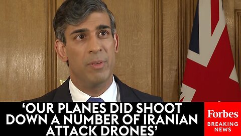 JUST IN: UK PM Rishi Sunak Reacts To Iran's Drone Strikes On Israel, Says UK Helped Thwart Attacks