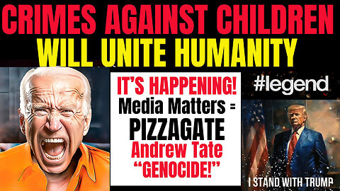 Crimes Against Children Will Unite Humanity Pizzagate! 70 Weeks 11.23.23