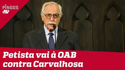 Petista vai à OAB contra Modesto Carvalhosa