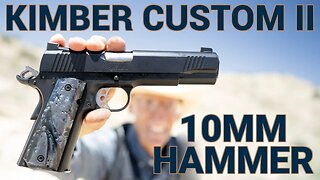 Kimber Custom II: 10mm Hammer