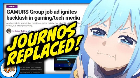 Gaming Journos Get REPLACED with AI!