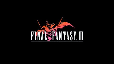 Final Fantasy III: (Episode 11) Molten Cave & A Great Tree
