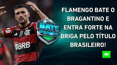 Flamengo VENCE e ENTRA NA BRIGA PELO TÍTULO; Botafogo EMPATA, e Palmeiras SEGUE LÍDER! | BATE PRONTO