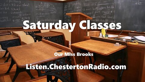 Saturday Classes - Our Miss Brooks