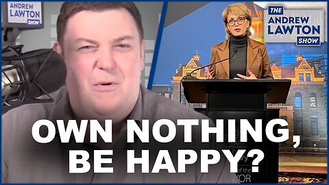 Calgary's mayor wants you to own nothing and be happy