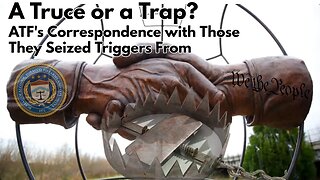 A Truce or a Trap? ATF's Correspondence with Those They Seized Triggers From