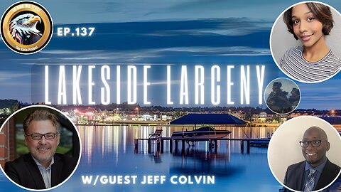 Ep. 137 – Lakeside Larceny