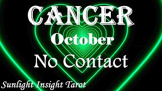 Cancer *They Realize They Went About This The Wrong Way & Want To Start Over* October No Contact