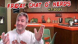 🔴 Friday Night Chat! | LIVE From Florida! | 4.7.2023 🤓🖖 [RERUN]