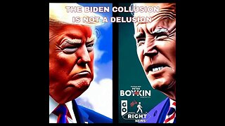 THE BIDEN COLLUSION IS NOT A DELUSION #GoRight News with Peter Boykin