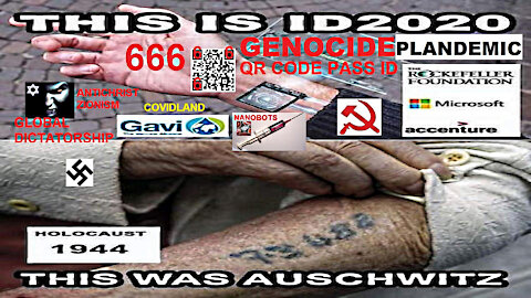 QR Code 666 Covid Pass of Covidland GENOCIDE 2021 like Auschwitz ID of HOLOCAUST 1944. QR CODE 666 ΚΟΡΩΝΟΤΑΥΤΟΠΟΙΗΣΗ ΓΕΝΟΚΤΟΝΙΑΣ ΟΠΩΣ ΣΤΟ ΑΟΥΣΒΙΤΣ