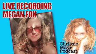 LIVE Chrissie Mayr Podcast with Megan Fox