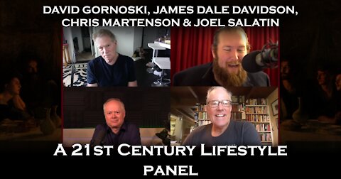 James Dale Davidson, Chris Martenson, Joel Salatin - A 21st Century Lifestyle Roundtable