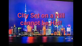 City Set on a Hill Cannot be HID!