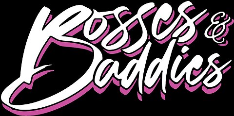 Bossess n Baddies