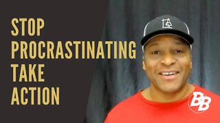 How To Stop Procrastination and Take Action...