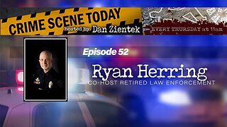 Episode 52 – Ryan Herring - Crime Scene Today