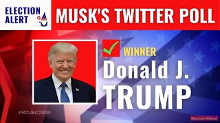 #BREAKING: STREAMED LIVE Twitter poll by Elon Musk reinstates Donald Trump