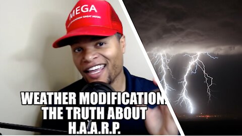 Weather Modification: The Truth About H.A.A.R.P.