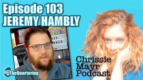 CMP 103 - Jeremy Hambly - The Quartering, YouTube Cen$orship, Demonetization, Sneaky Word Choices