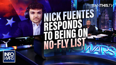 ⁣EXCLUSIVE: Nick Fuentes Responds to Being Put on No-Fly List