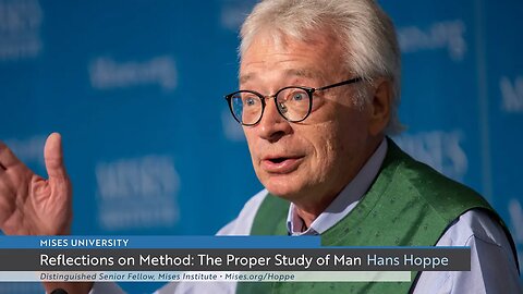 Reflections on Method: The Proper Study of Man | Hans-Hermann Hoppe