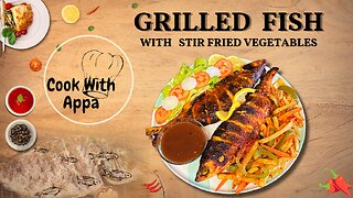 Grilled Fish with Stir Fried Vegetables / Grilled Fish In Oven / Fish Recipe #grilledfishrecipe