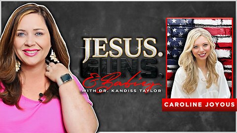 LIVE @3pm EST: JESUS. GUNS. AND BABIES. w/ Dr. Kandiss Taylor ft. Caroline Joyous