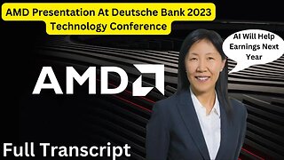 AMD Presentation At Deutsche Bank 2023 Technology Conference (Full Transcript)