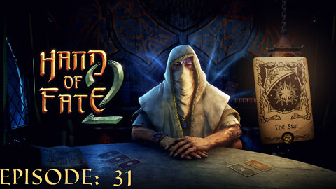 Hand of Fate 2 - A golden journey: Episode 31 [The Star]